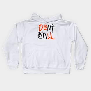 Don't Quit - Do It Kids Hoodie